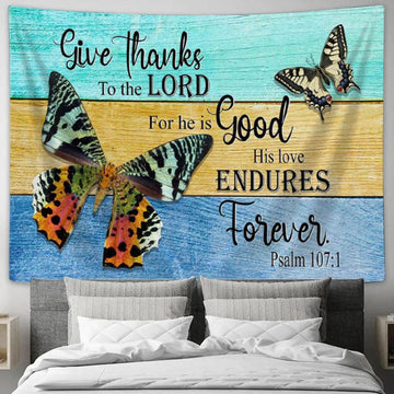 Christian Wall Art Psalm 1071 Give Thanks To The Lord Tapestry Wall Art - Christian Wall Decor