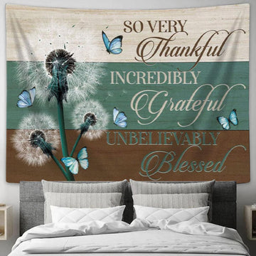 Christian Wall Art So Very Thankful Incredibly Grateful Unbelievably Blessed Tapestry Print - Christian Wall Decor