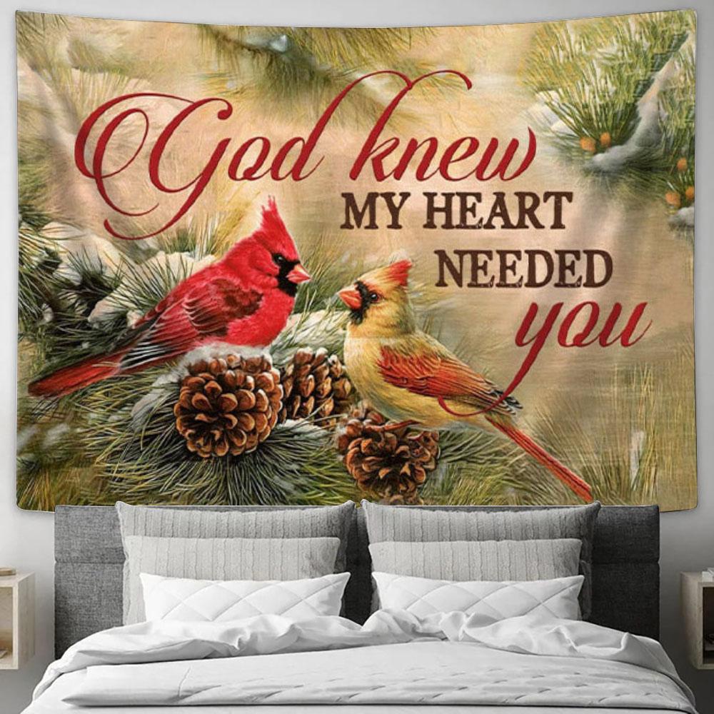 Christmas Cardinal Bird - God Knew My Heart Needed You Tapestry Wall Art - Christian Wall Decor