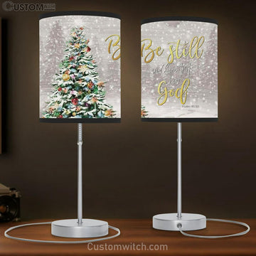 Christmas Gifts - Be Still And Know That I Am God Christmas Table Lamp Gift Print - Christian Bedroom Decor
