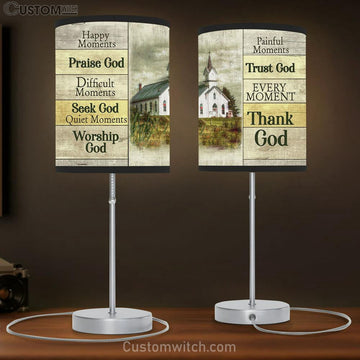 Church Happy Moments Praise God Every Moment Thank God Large Table Lamp - Christian Lamp Gift - Bible Verse Table Lamp Art