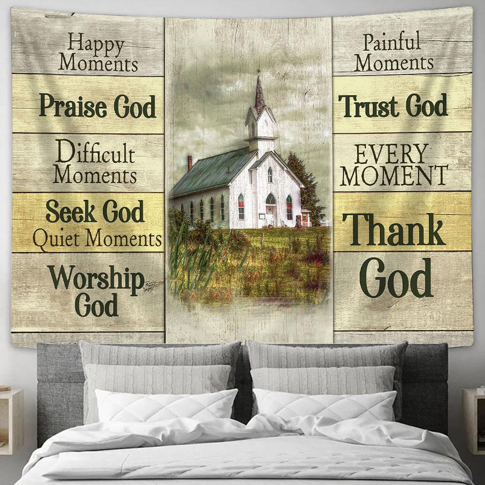 Church Happy Moments Praise God Every Moment Thank God Large Tapestry - Christian Wall Art - Bible Verse Tapestry Art