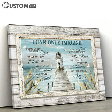 Church I Can Only Imagine Canvas Prints - Religious Canvas Art - Christian Home Decor