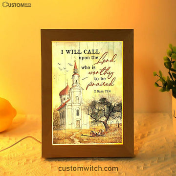 Church Peace Painting - I Will Call Upon The Lord Frame Lamp Art - Christian Night Light - Bible Verse Wooden Lamp