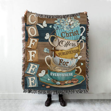 Coffee Christ Offers Forgiveness For Everyone Everywhere Coffee Cups Hummingbirds Woven Throw Blanket - Christian Throw Blanket Decor