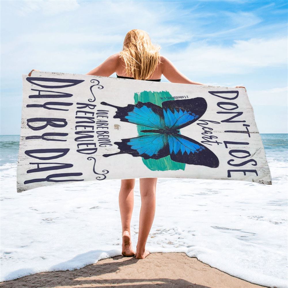 Corinthians 1 16 Don&#39;t Lose Heart Beach Towel - Blue Butterfly Beach Towel - Christian Gift For Women