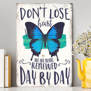 Corinthians 1 16 Don't Lose Heart Canvas - Blue Butterfly Wall Art - Christian Gift For Women