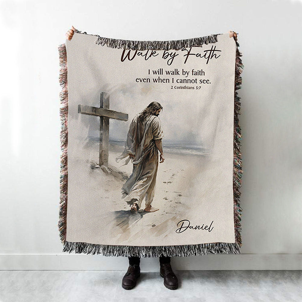 Corinthians 57 Walk By Faith Jesus &amp; Cross Personalized Woven Throw Blanket - Religious Woven Blanket Prints - Bible Woven Blanket Art