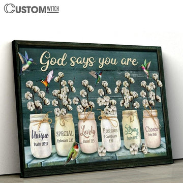 Cotton Flower Colorful Hummingbirds God Says You Are Canvas Poster