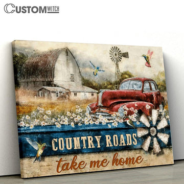 Country Roads Take Me Home Hummingbird Old Car Canvas Poster