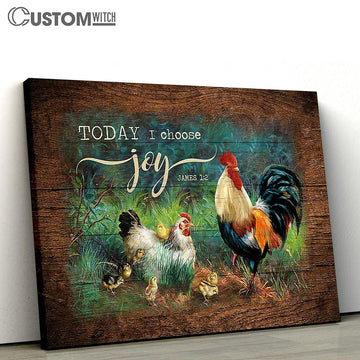 Couple Chicken Today I Choose Joy Canvas Wall Art - Bible Verse Canvas - Religious Prints