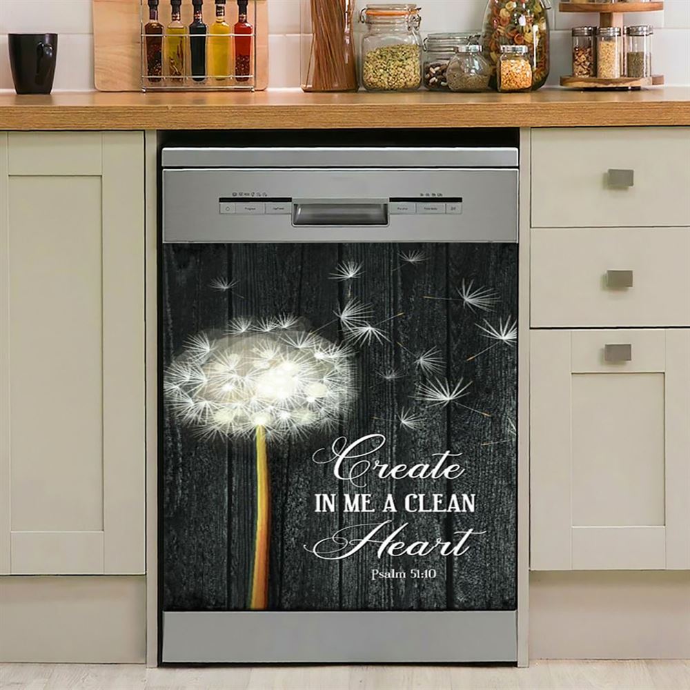 Create In Me A Clean Heart Psalm 5110 Dandelion Dishwasher Cover, Christian Dishwasher Magnet Cover, Religious Kitchen Decor
