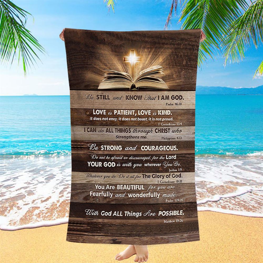 Cross Bible Verses - Be Still &amp; Know That I Am God Beach Towel - Bible Verse Beach Towel - Christian Inspirational Beach Towel