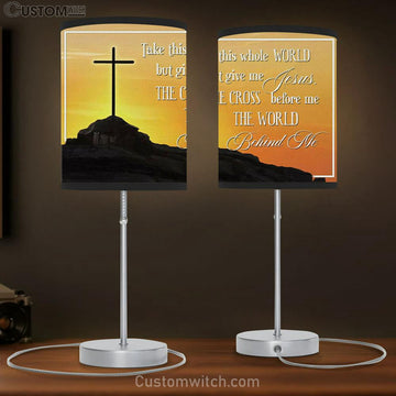 Cross Mountain Take This Whole World But Give Me Jesus Table Lamp Gift Print - Christian Bedroom Decor