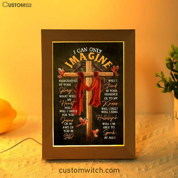 Cross With Red Cloth I Can Only Imagine Frame Lamp Art - Christian Night Light - Religious Decor