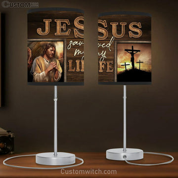 Crucifixion Of Jesus Three Crosses Jesus Saved My Life Table Lamp Gift - Bible Verse Table Lamp - Religious Bedroom Decor
