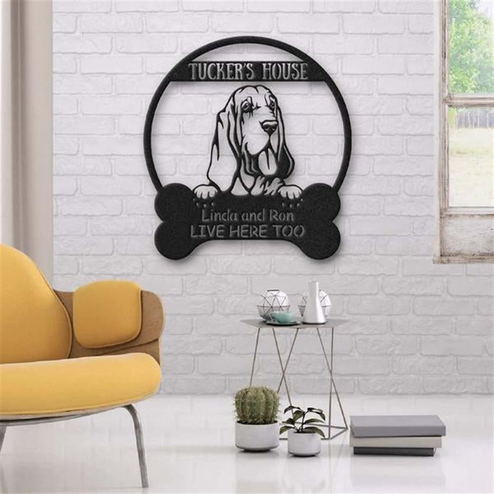 Custom Metal Sign, Bloodhound Dog Lovers Funny Metal Sign, Anniversary Gift, Dog House Sign, Dog Wall Art, Outdoor Sign, Home Decor Sign