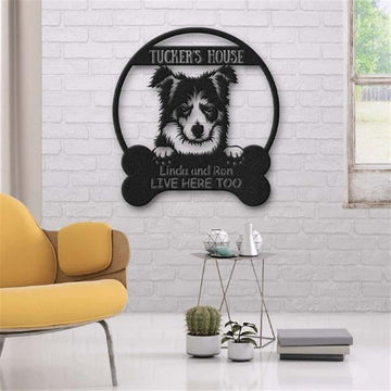 Custom Metal Sign, Border Collie's House Dog Lovers Metal Sign, Anniversary Gift, Dog House Sign, Dog Wall Art, Outdoor Sign, Home Decor Sign