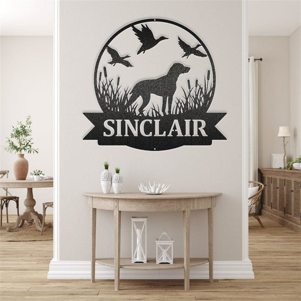 Custom Metal Sign, Duck Hunting Lab Metal Sign, Anniversary Gift, Dog House Sign, Dog Wall Art, Outdoor Sign, Home Decor Sign