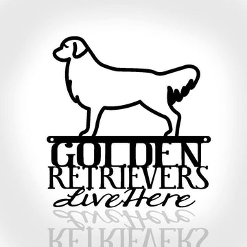 Custom Metal Sign, Golden Retrievers Live Here Metal Sign, Anniversary Gift, Dog House Sign, Dog Wall Art, Outdoor Sign, Home Decor Sign