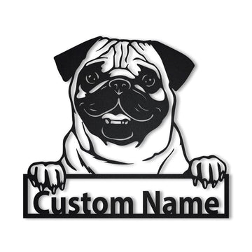 Custom Metal Sign, Pug Dog Metal Sign, Anniversary Gift, Dog House Sign, Dog Wall Art, Outdoor Sign, Home Decor Sign