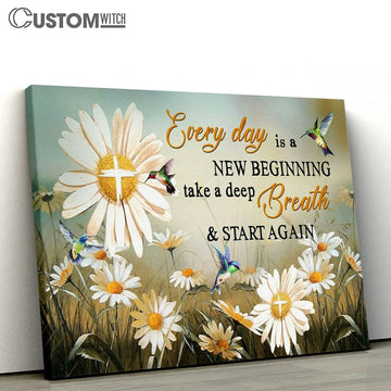 Daisy Flower Every Day Is A New Beginning Canvas Prints - Religious Wall Decor - Christian Canvas Wall Art