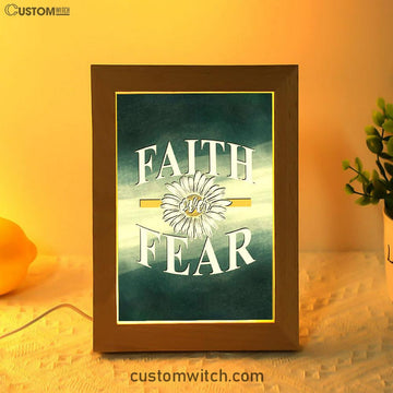Daisy Flower Faith Over Fear Frame Lamp Art - Christian Night Light - Religious Decor