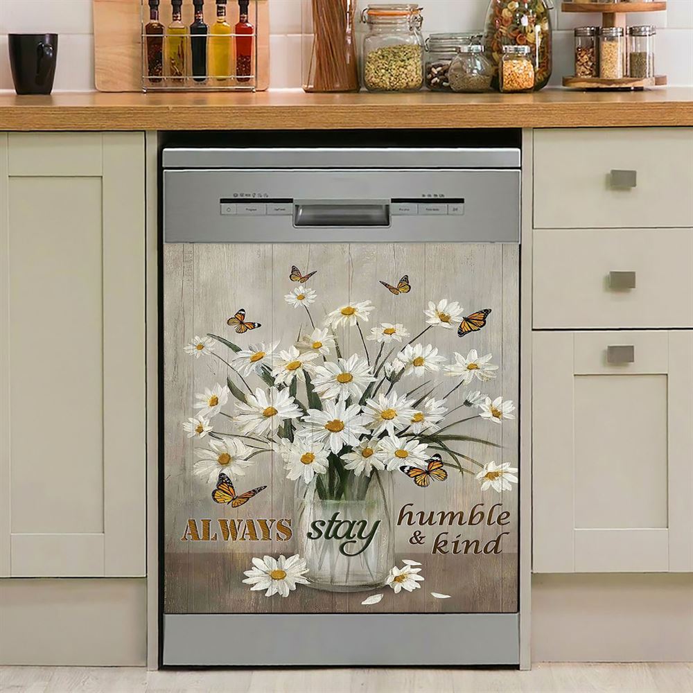 Daisy Vase Always Stay Humble And Kind Dishwasher Cover, Christian Dishwasher Magnet Cover, Religious Home Decor