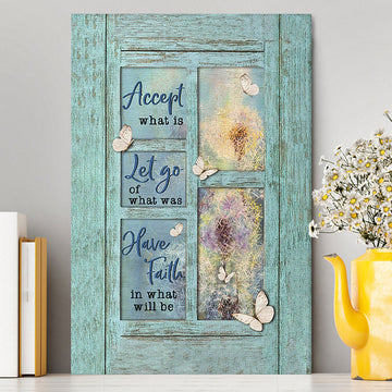 Dandelion Accept What Is Let Go Canvas Art - Bible Verse Wall Art - Christian Inspirational Wall Decor