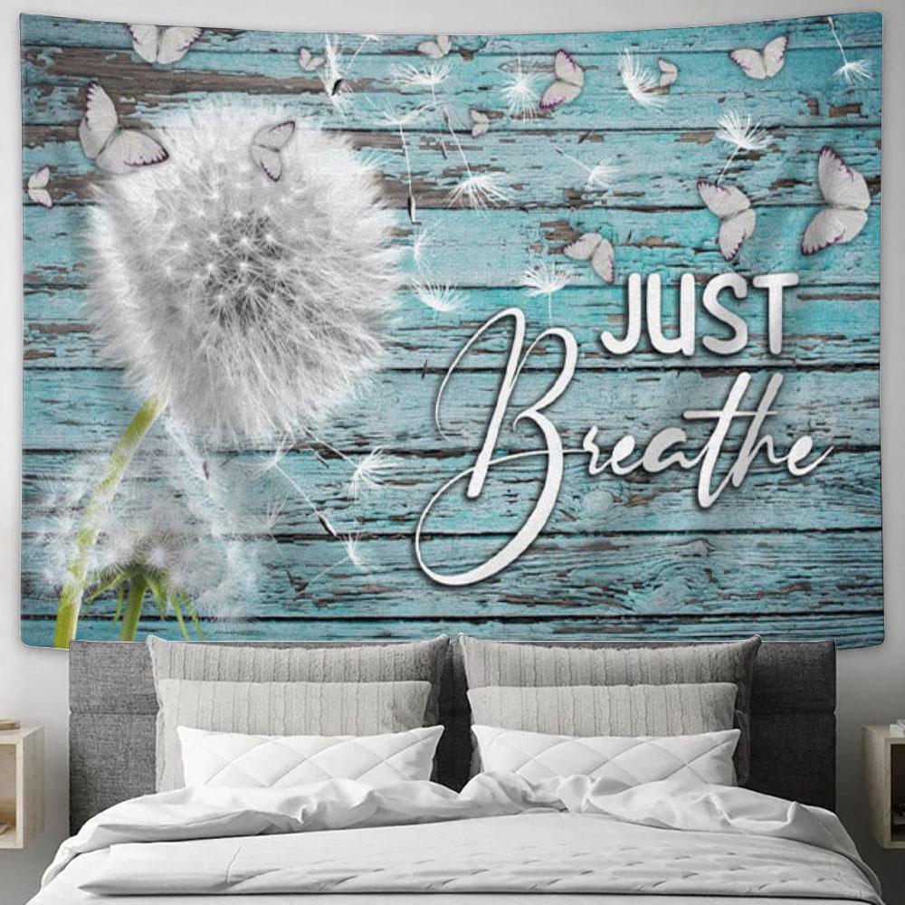 Dandelion Just Breathe Tapestry Wall Art - Christian Wall Art - Christian Wall Decor