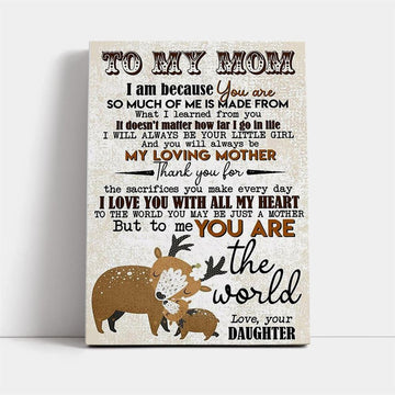 Deer Daughter To Mom I Love You With All My Heart Canvas, Mother's Day Canvas Art, Gift For Mom, Birthday Gift, Mother's Day Wall Art