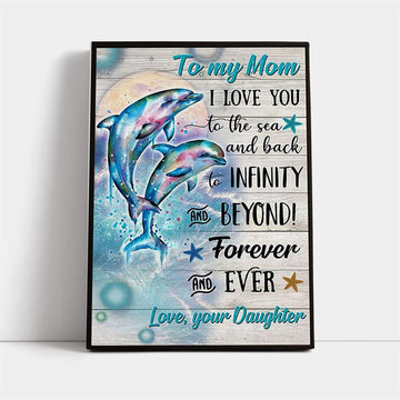 Dolphin To My Mom I Love You To The Sea And Back Canvas, Mother's Day Canvas Art, Gift For Mom, Birthday Gift, Mother's Day Wall Art