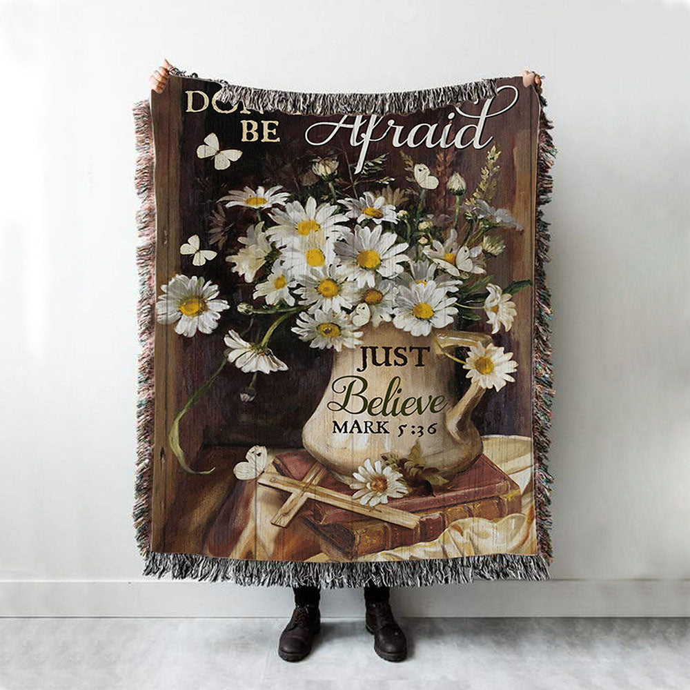Don&#39;t Be Afraid Just Believe Flower Cross Butterfly Woven Throw Blanket - Christian Throw Blanket Decor - Religious Woven Blanket Prints
