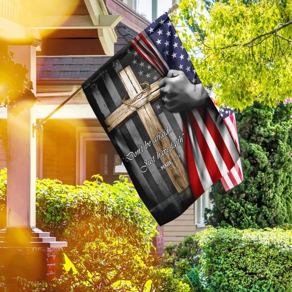 Don&#39;t Be Afraid Just Have Faith Christian Cross House Flags, Christian Flag, Scripture Flag, Garden Banner