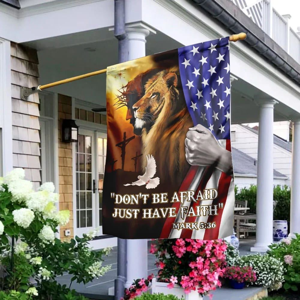 Don&#39;t Be Afraid Just Have Faith Jesus The Lion Of Judah House Flags, Christian Flag, Scripture Flag, Garden Banner