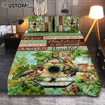 Don&#39;t Cry Over The Past Birdhouse Hummingbird Spring Forest Quilt Bedding Set Bedroom - Christian Quilt Bedding Set Prints