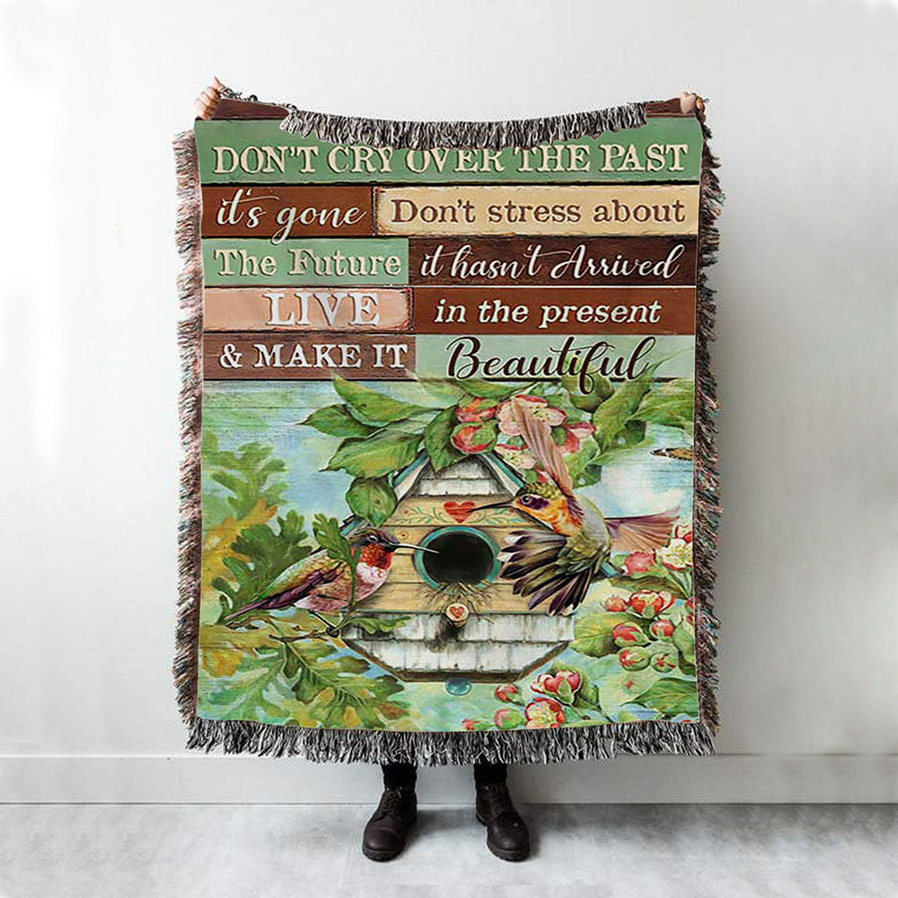 Don&#39;t Cry Over The Past Birdhouse Hummingbird Spring Forest Woven Throw Blanket - Christian Woven Blanket Prints