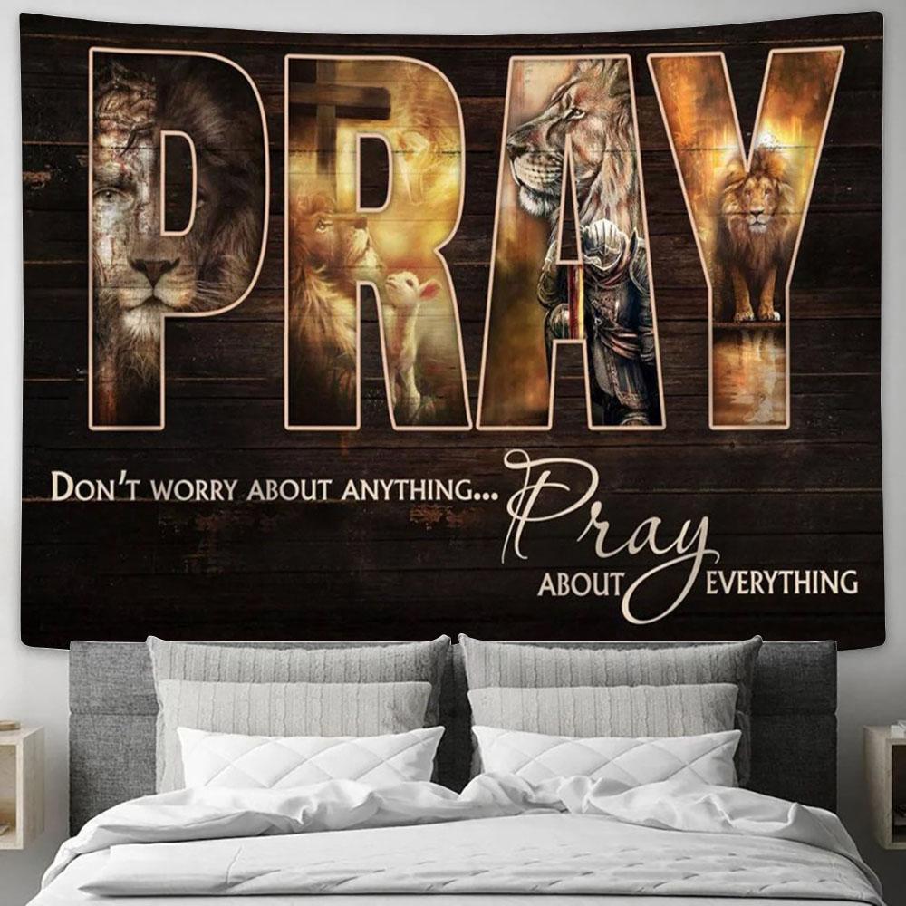 Don&#39;t Worry About Anything Pray About Everything Tapestry - Lion Jesus Warrior Sheep Large Tapestry Art - Christian Wall Art - Religious Tapestry Prints
