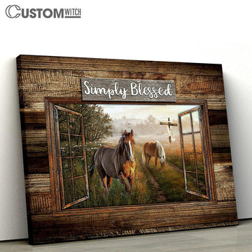 Dream horses Simply blessed Canvas Wall Art - Bible Verse Canvas - Religious Prints