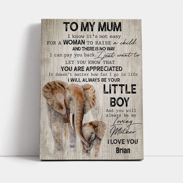 Elephant To My Mum I Know It'S Not Easy Canvas, Mother's Day Canvas Art, Gift For Mom, Birthday Gift, Mother's Day Wall Art