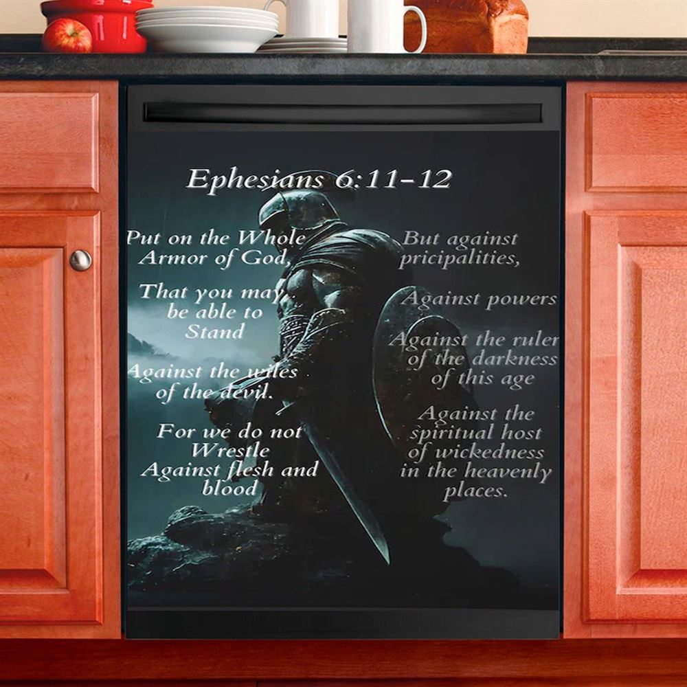 Ephesians 611 The Whole Armor Of God Dishwasher Cover, Christian Home Decor, Religious Kitchen Decor