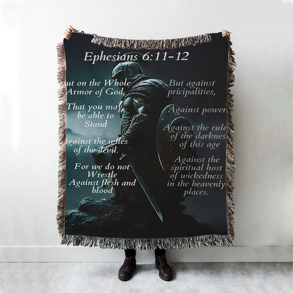 Ephesians 611 The Whole Armor Of God Woven Throw Blanket - Christian Home Decor - Religious Art