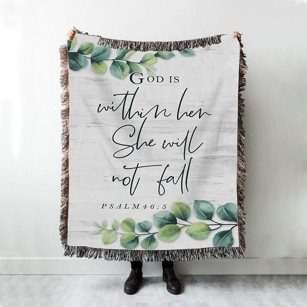 Eucalyptus Leaf Psalm 465 God Is Within Her She Will Not Fall Woven Throw Blanket - Christian Woven Blanket Prints - Religious Boho Blanket