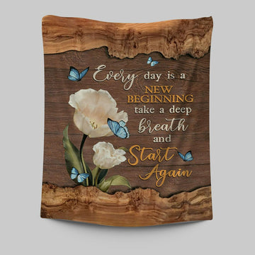 Every Day Is A New Beginning Blue Butterfly White Tulip Tapestry Art - Bible Verse Wall Art - Christian Inspirational Wall Decor