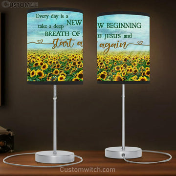 Every Day Is A New Beginning Breath Of Jesus Table Lamp Gift - Sunflower - Christian Bedroom Decor
