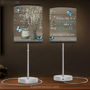 Every Day Is A New Beginning Butterfly Flower Christian Table Lamp Gift - Christian Bedroom Decor