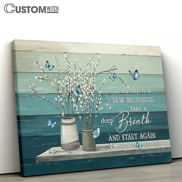 Every Day Is A New Beginning Flower Blue Butterfly Canvas Wall Art - Bible Verse Canvas - Religious Prints