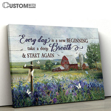Every Day Is A New Beginning Flower Garden Cross Canvas Prints - Religious Canvas Art - Christian Home Decor