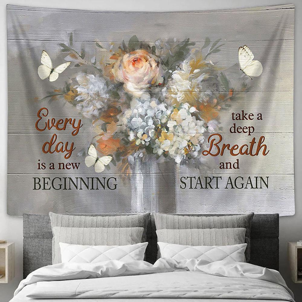 Every Day Is A New Beginning Flower White Butterfly Large Tapestry - Christian Wall Art - Bible Verse Tapestry Art