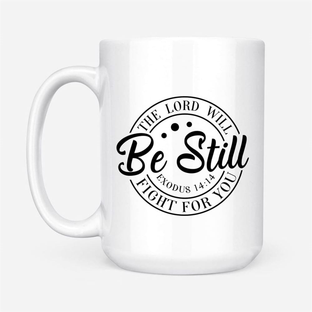 Exodus 1414 The Lord Will Fight For You, Bible Verse Mug, Christian Mug, Bible Mug, Faith Gift, Encouragement Gift
